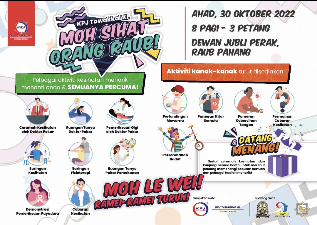 poster program moh sihat orang raub oleh KPJ Tawakkal KL di Raub, Pahang